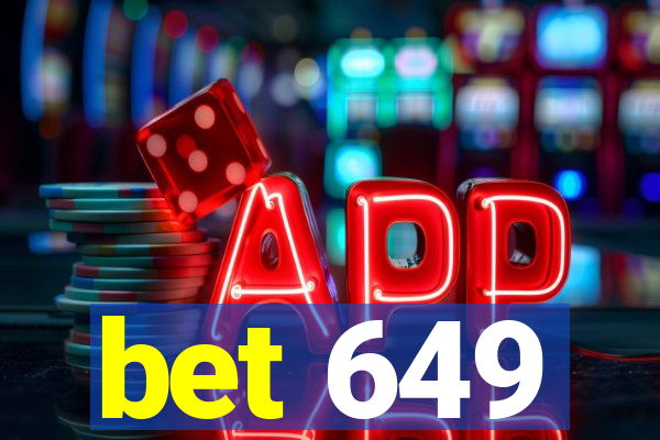 bet 649